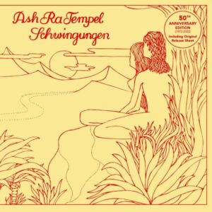Ash Ra Tempel – Schwingungen