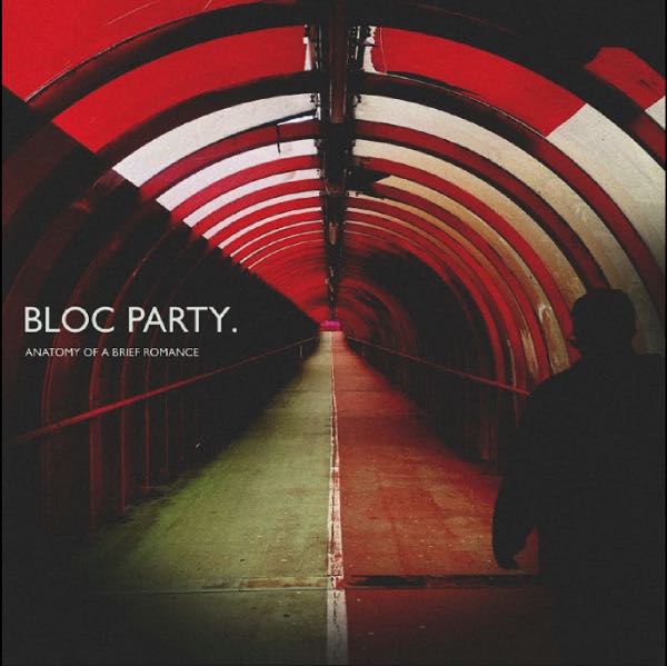 Ilmestyy 11.9.2026 / Bloc Party – Anatomy of A Brief Romance