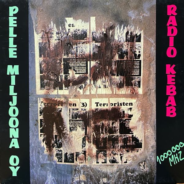 Pelle Miljoona Oy – Radio Kebab