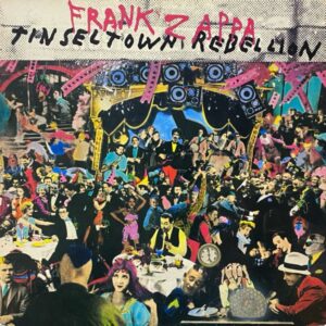 Frank Zappa – Tinsel Town Rebellion