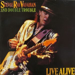 Stevie Ray Vaughan And Double Trouble – Live Alive