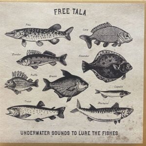Free Tala – Underwater Sounds To Lure The Fishes