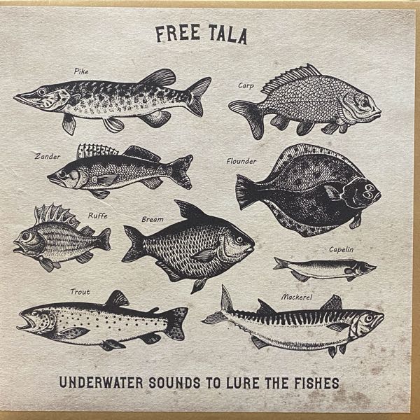Free Tala – Underwater Sounds To Lure The Fishes