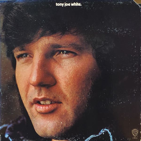 Tony Joe White – Tony Joe White