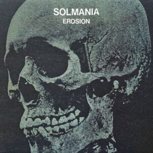 Solmania – Erosion