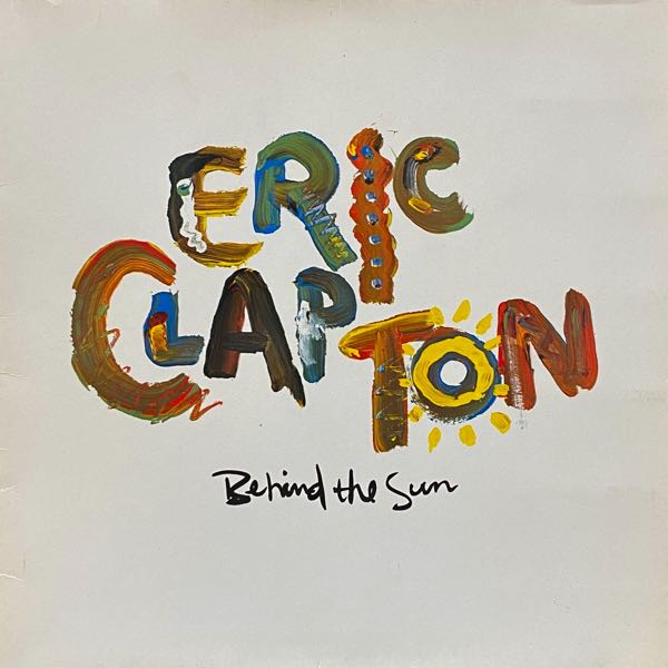 Eric Clapton ‎– Behind The Sun