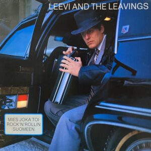 Leevi And The Leavings – Mies Joka Toi Rock'N'Rollin Suomeen