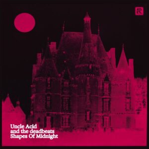 Ilmestyy 18.9.2026 / Uncle Acid and The Deadbeats – Shapes of Midnight (Black Ice Glitter)
