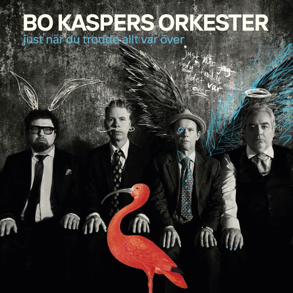 Ilmestyy 18.9.2026 / Bo Kaspers Orkester – Just när du trodde allt var över