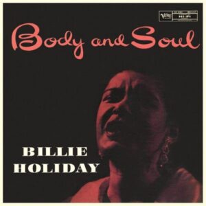 Billie Holiday – Body And Soul