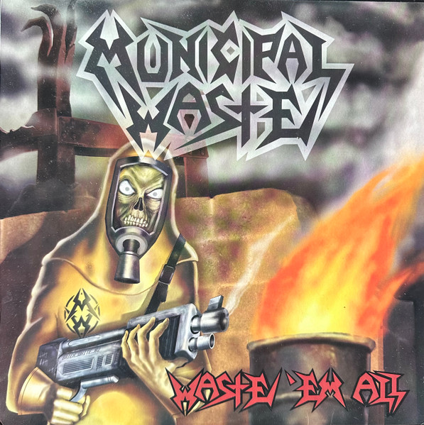 Municipal Waste – Waste 'Em All