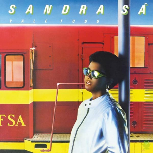Sandra Sá – Vale Tudo