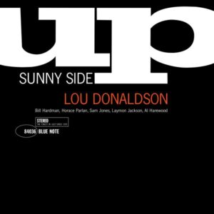 Lou Donaldson – Sunny Side Up