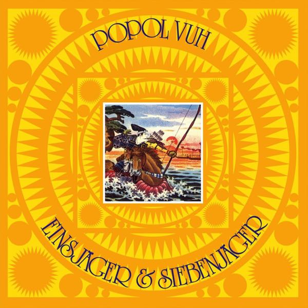 Popol Vuh – Einsjäger & Siebenjäger