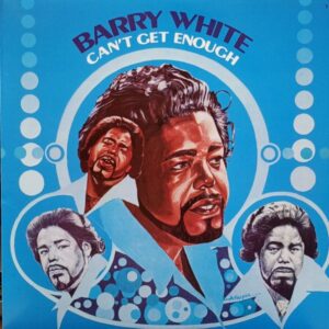 Barry White – Can't Get Enough