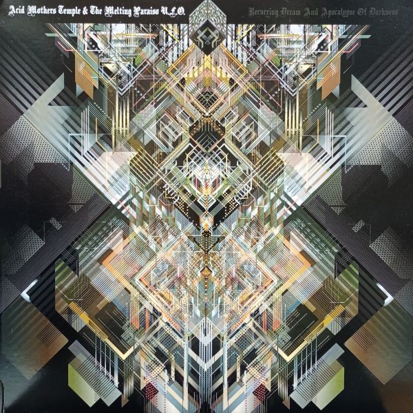 Acid Mothers Temple & The Melting Paraiso U.F.O. – Recurring Dream And Apocalypse Of Darkness