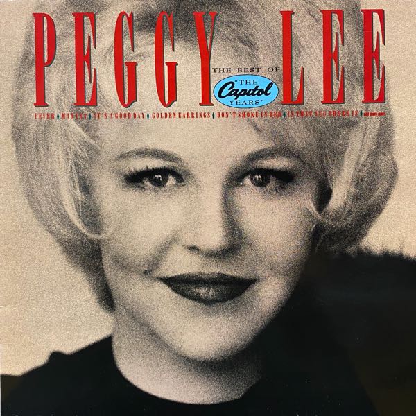 Peggy Lee – The Best Of Peggy Lee "The Capitol Years"