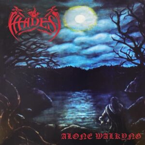 Hades – Alone Walkyng