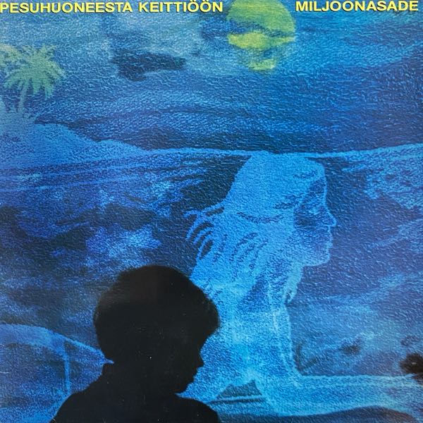 Miljoonasade – Pesuhuoneesta Keittiöön