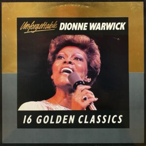 Dionne Warwick – Unforgettable - 16 Golden Classics