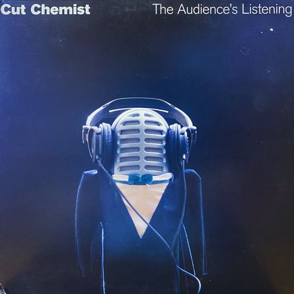 Cut Chemist – The Audience's Listening