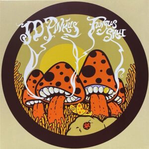 JD Pinkus – Fungus Shui