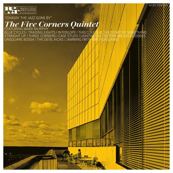 The Five Corners Quintet feat. Mark Murphy – Chasin’ The Jazz Gone By (black)