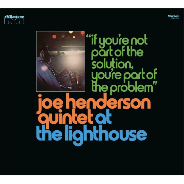 Ilmestyy 20.11.2026 / Joe Henderson Quintet – At The Lighthouse "If You're Not Part Of The Solution, You're Part Of The Problem"