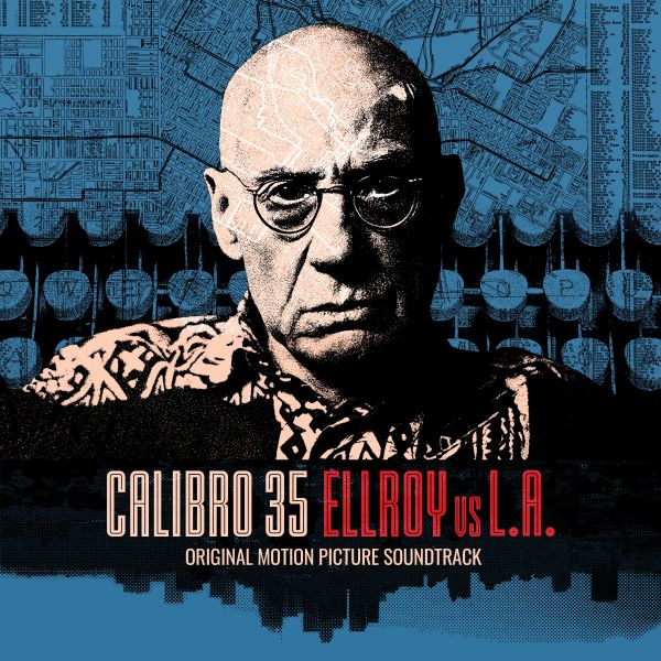 Calibro 35 – Ellroy Vs L.A.