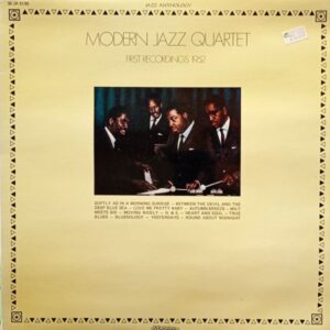 The Modern Jazz Quartet – First Recordings 1952