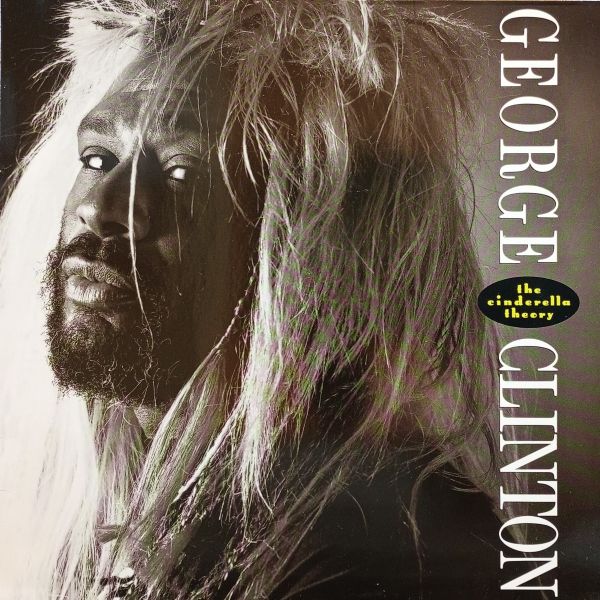 George Clinton – The Cinderella Theory