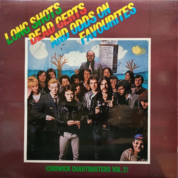 Various – Long Shots, Dead Certs And Odds On Favourites (Chiswick Chartbusters Vol.2)