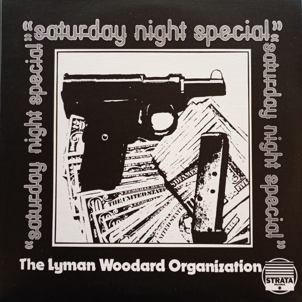 The Lyman Woodard Organization – Saturday Night Special
