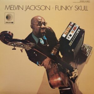 Melvin Jackson – Funky Skull