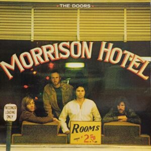 The Doors – Morrison Hotel