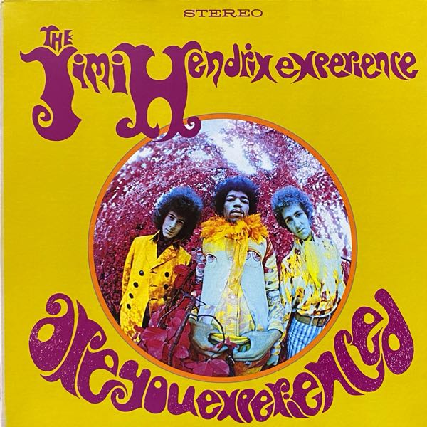 The Jimi Hendrix Experience – Are You Experienced