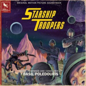 Basil Poledouris – Starship Troopers (Original Motion Picture Soundtrack)
